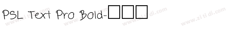 PSL Text Pro Bold字体转换